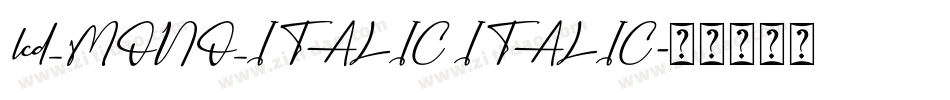 lcd_MONO_ITALIC ITALIC字体转换